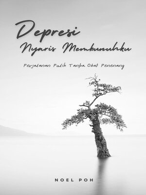 cover image of Depresi Nyaris Membunuhku (Perjalanan Pulih Tanpa Obat Penenang)